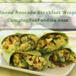 Bacon Avocado Breakfast Wraps - CampingForFoodies.com