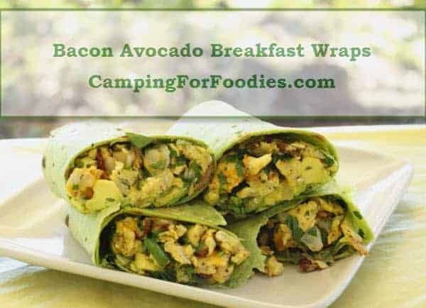 Bacon Avocado Breakfast Wraps - CampingForFoodies.com