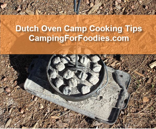 Dutch Oven Camping Hacks: How to Cook with This Timeless Tool