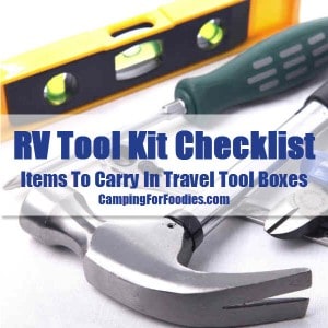 RV Tool Kit Checklist - Items To Carry In Travel Tool Boxes - Camping For Foodies .com