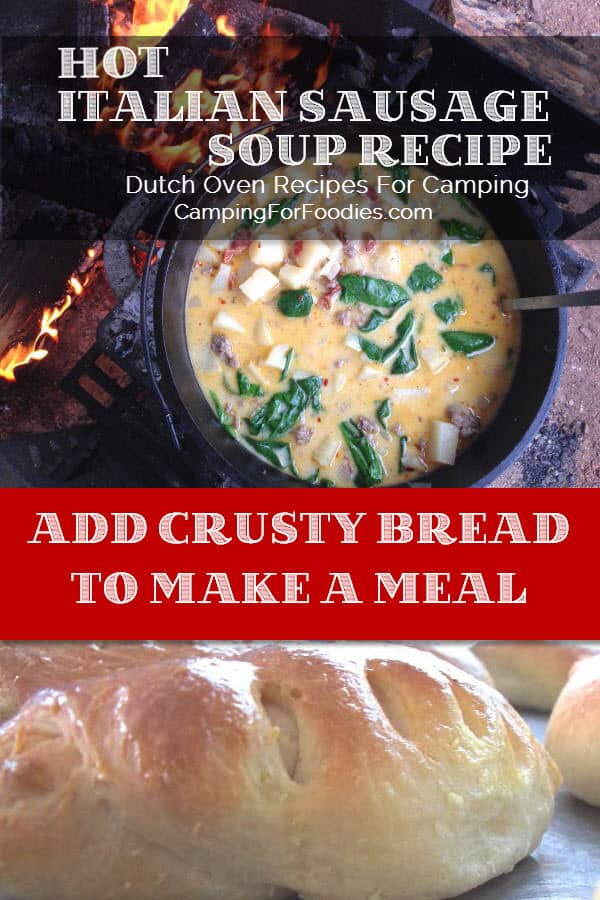 Hot Italian Sausage Soup Recipe - Add Crusty Bread To Make A Meal - Dutch Oven Recipes For Camping - Camping For Foodies .com