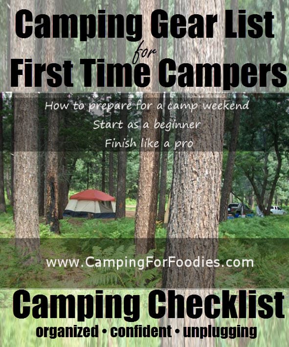 Camping Gear List For First Time Campers With The Ultimate First Time Campers Camping Checklist-Camping For Foodies .com