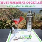 Fruit Martini Cocktail - Camping For Foodies .com