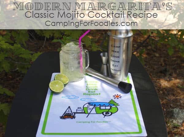 Modern Margarita’s Classic Mojito Cocktail Recipe - Camping For Foodies .com