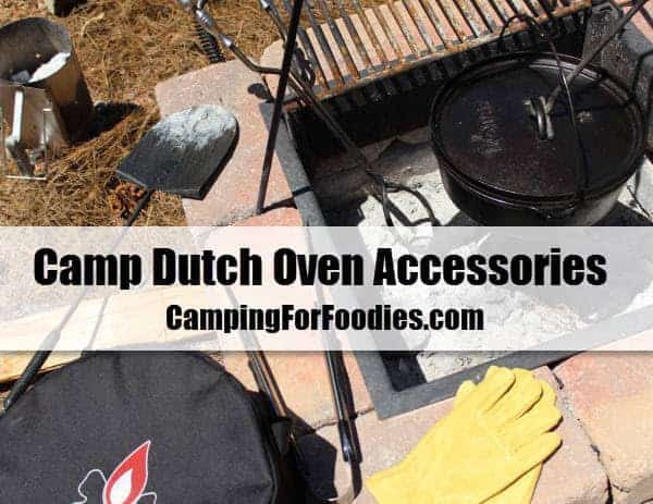 Coolest Camp Dutch Oven Accessories - Camping For Foodies .com