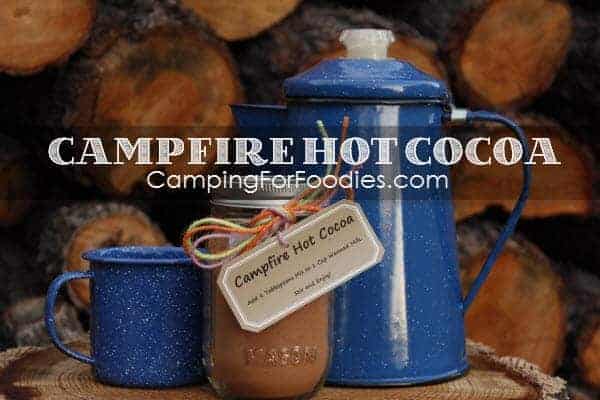 Campfire Hot Cocoa - Camping For Foodies .com