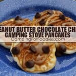 Peanut Butter Chocolate Chip Camping Stove Pancakes - Camping For Foodies .com