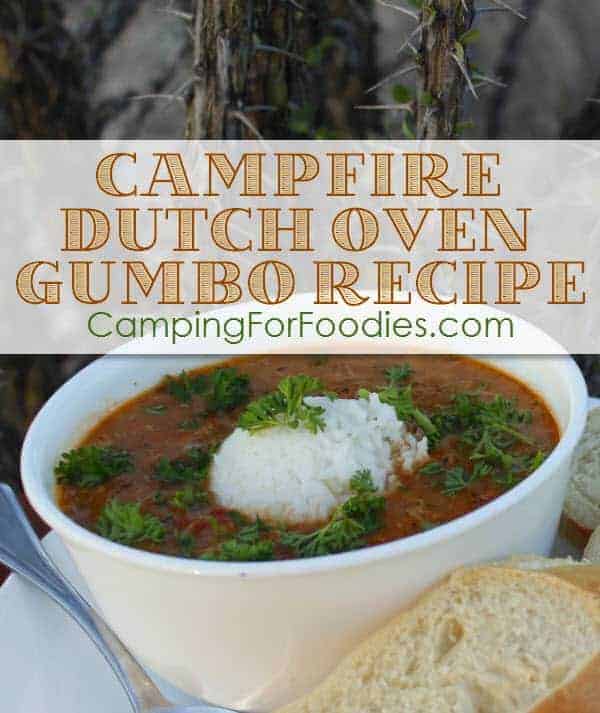 Dutch Oven Gumbo Campfire Recipe - Camping For Foodies .com