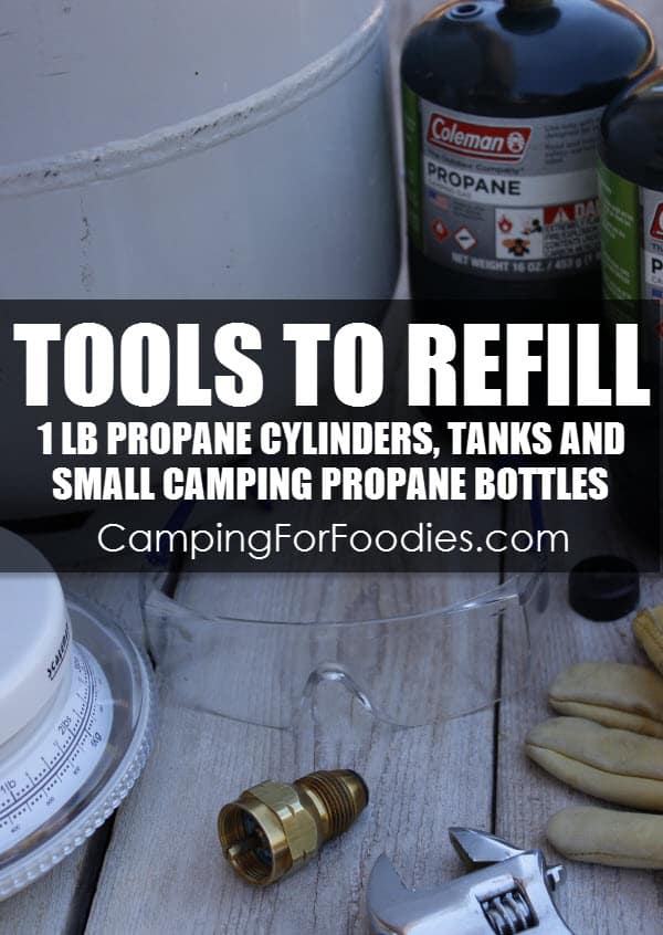 Tools To Refill 1 lb Propane Cylinders, Tanks And Disposable Small Camping Propane Bottles Using Propane Refill Adapters - Camping For Foodies .com