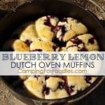 Blueberry Lemon Dutch Oven Muffins - Camping For Foodies .com