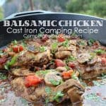 Balsamic Chicken Cast Iron Camping Recipe - Camping For Foodies .com