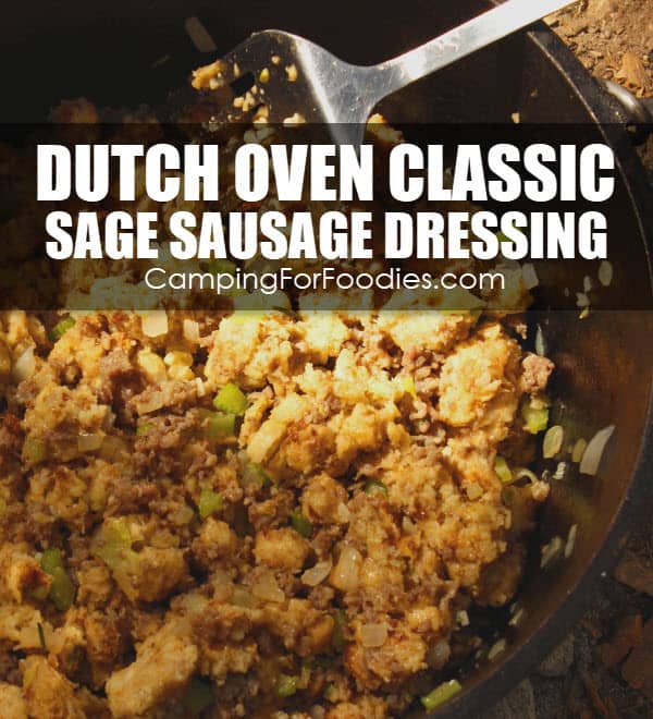 Dutch Oven Classic Sage Sausage Dressing CampingForFoodies Camping Recipe - Camping For Foodies .com