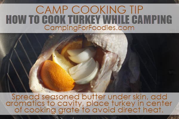 How To Cook Turkey While Camping Camp Cooking Tip – Camping For Foodies .com