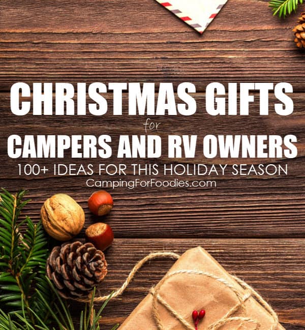 Christmas Gifts For Campers And RV Owners- 100+ Ideas ForThis Holiday Season - Camping For Foodies .com