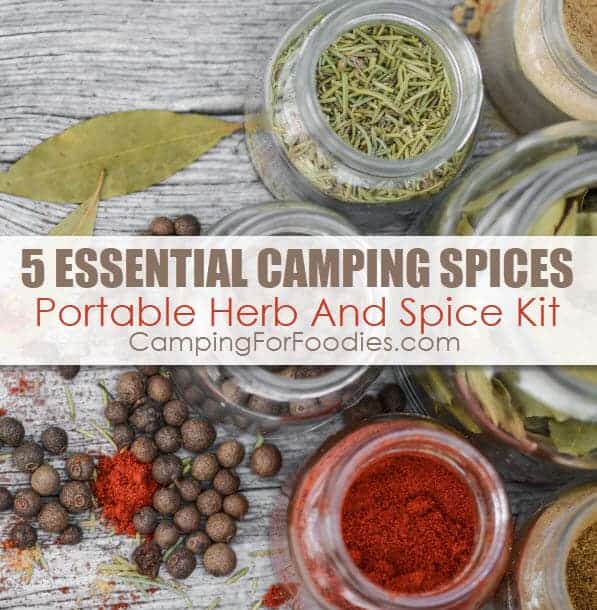 5 Essential Camping Spices For Your Portable Herb And Camping Spice Kit For Yummy Meals To Carry In A Multi Compartment Spice Container For Awesome Camp Meals by CampingForFoodies