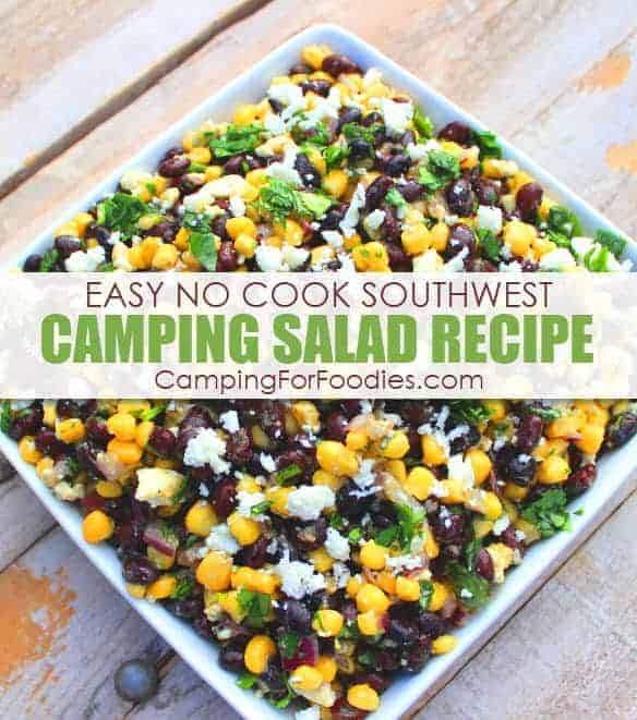 Easy No Cook Healthy Southwest Camping Salad Recipe by CampingForFoodies is one of our simple optional make ahead camping recipes that is fast enough to make at the campsite and is a great cold side salad for summer camping, great vegetarian lunch or hearty camping dinner by adding a little protein and great for camping potluck side dishes too!