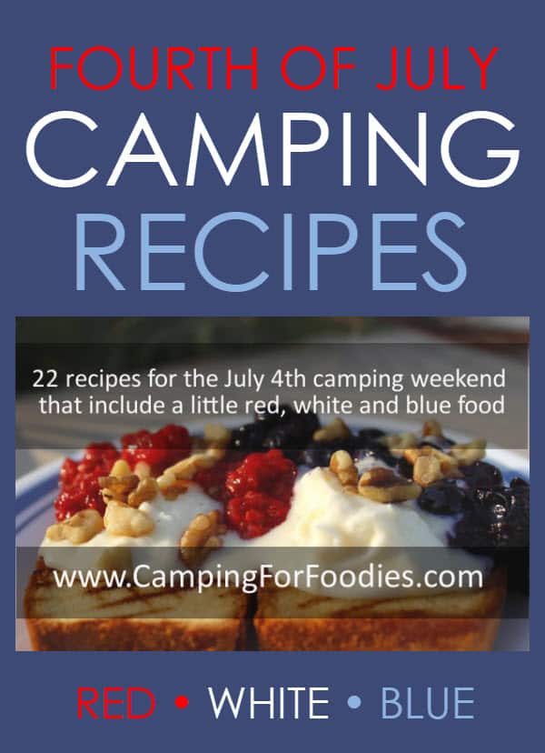 4th Of July Camping Food Ideas (that include red, white & blue food)