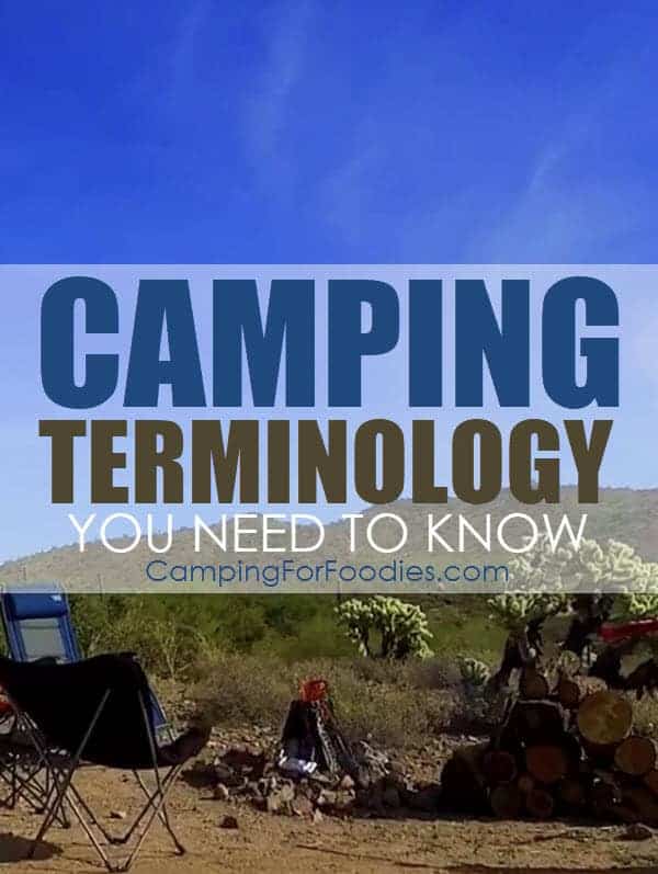 Tent Camping Terminology And RV Terms You Need To Know CampingForFoodiesTent Camping Terminology And RV Terms You Need To Know and the CampingForFoodies tent camping hacks campsite dwellers must be aware of for a great camp trip!