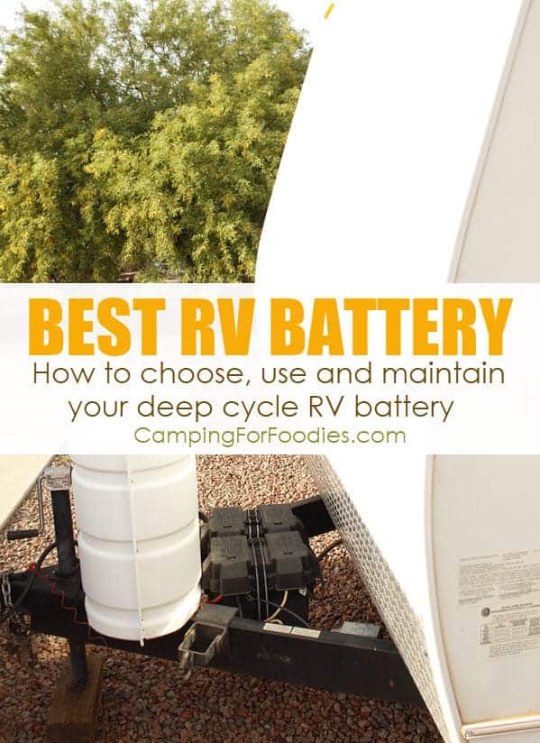 Best RV battery, how to choose, use and maintain your deep cycle RV battery by CampingForFoodies