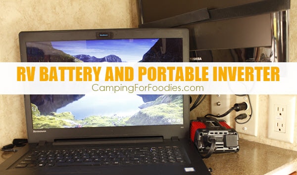 RV battery can power electronics with a portable inverter by CampingForFoodies