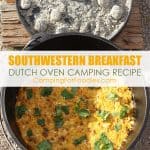 Easy Southwestern Dutch Oven Breakfast Casserole Camping Recipe by CampingForFoodies
