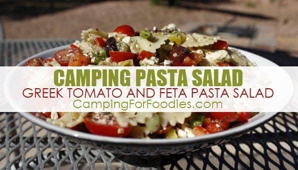 Greek Tomato And Feta Camping Pasta Salad by CampingForFoodies