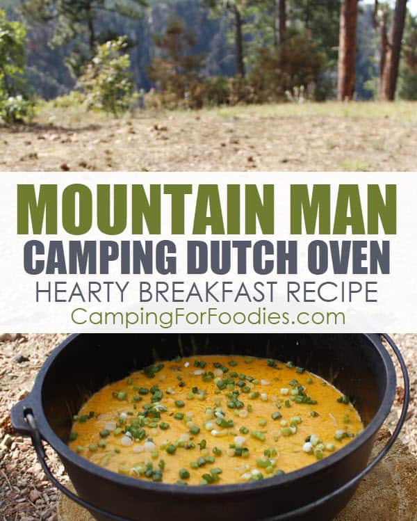 Mountain Man Camping Breakfast Dutch Oven Recipe by CampingForFoodies