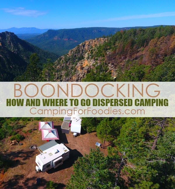 Boondocking How And Where To Go Dispersed Camping by CampingForFoodies