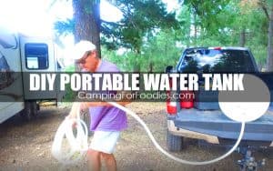 DIY Portable Water Tank For RV Boondocking Using Gravity Fill Camping Water Container by CampingForFoodies