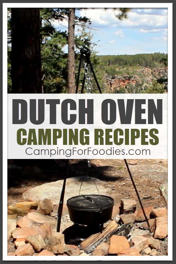 Amazingly Delicious And Easy Dutch Oven Camping Recipes by CampingForFoodies