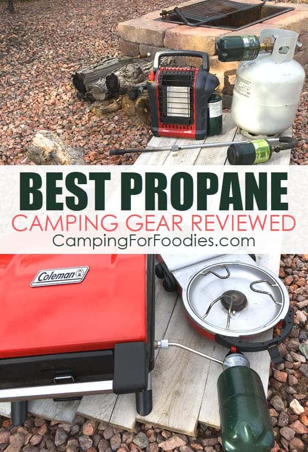 Best Propane Camping Gear Reviewed by CampingForFoodies