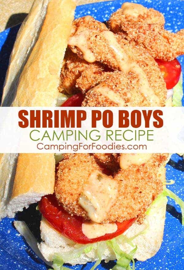 Shrimp Po Boys Camping Recipe by CampingForFoodies