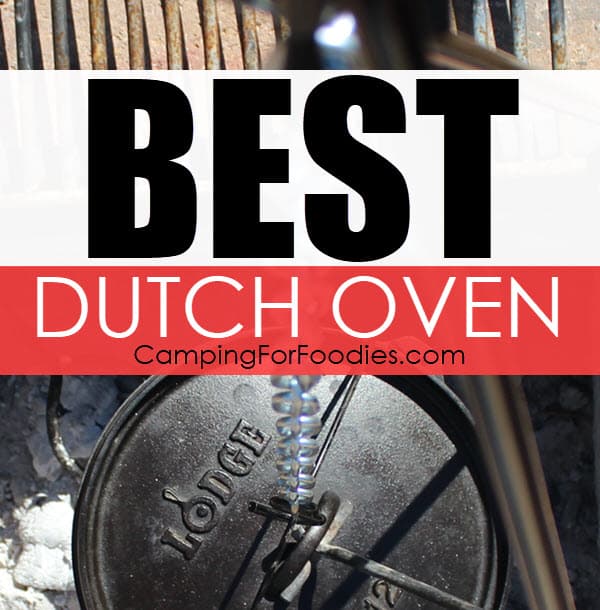 Best Camping Dutch Oven by CampingForFoodies