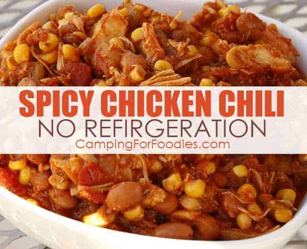 Spicy Chicken And Corn Chili Camping Recipe With Food Requiring No Refrigeration by CampingForFoodies