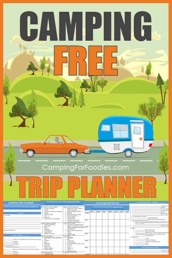 Camping Trip Planner Template Free Printable by CampingForFoodies is a whimsical illustration of a cute old orange car towing a blue and white vintage camper trailer down a road in a landscape of green trees, light green grass and brown mountains with fluffy clouds in a blue sky; thumbnail images of multiple pages of a camping trip planner under the text that reads camping free trip planner.