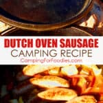 Dutch Oven Sausage Camping Recipe by CampingForFoodies features a one pot camping meal that is ready to be served at the campsite and includes browned beer brats over onions, peppers and potatoes in a delicious beef broth with text over the image that reads Dutch oven sausage camping recipe.