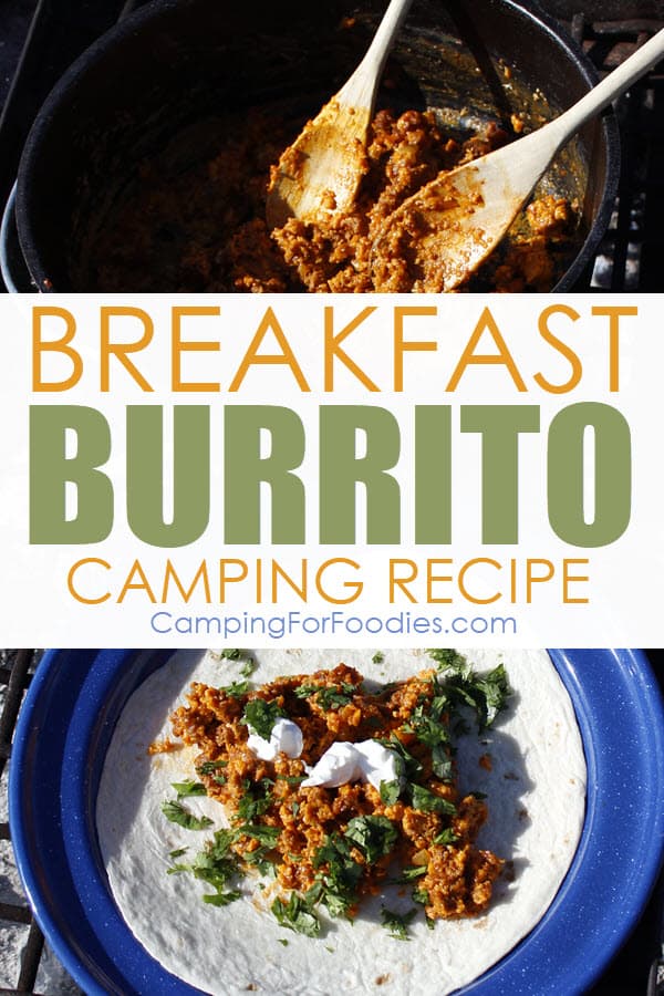 Breakfast Burrito Camping Recipe by CampingForFoodies features a sausage and egg breakfast burrito topped with sour cream and cilantro on a blue camping plate ready to be served at the campsite alongside a cast iron camp Dutch oven filled with the sausage and egg filling, all are sitting on a campfire grill grate in a campfire ring with text over the image that reads breakfast burrito camping recipe.