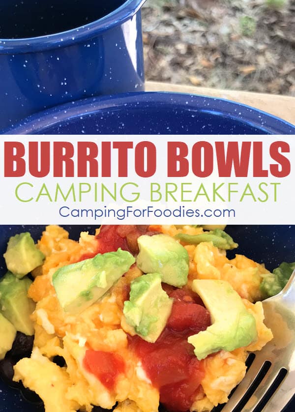 Breakfast Camping Burrito Bowls by CampingForFoodies features a brightly colored breakfast of black beans, scrambled eggs, avocado and red salsa with a fork sitting in a blue camping bowl ready to be served next to a cup of camp coffee with text over the image that reads burrito bowls camping breakfast.