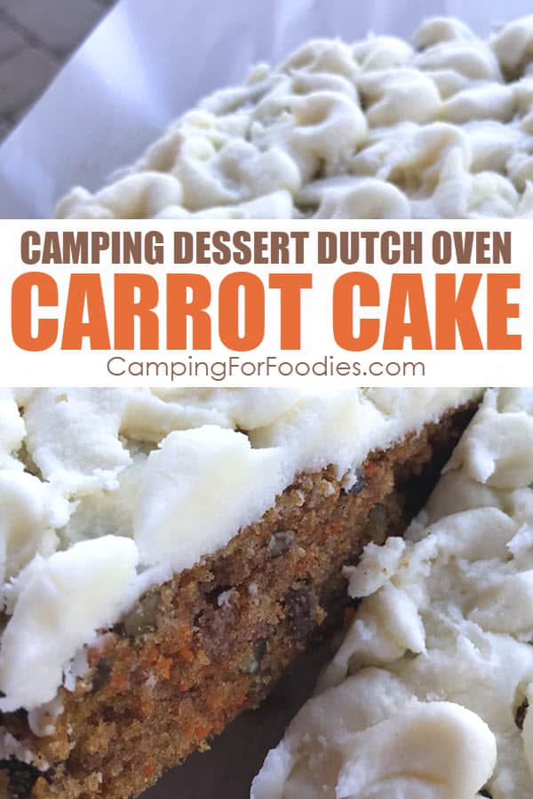 Camping Dessert Dutch Oven Carrot Cake by CampingForFoodies features a moist carrot cake with raisins and nuts topped with a thick cream cheese frosting as a cut slice is being lifted from the cake and ready to be served at the campsite with text over the image that reads Camping Dessert Dutch Oven Carrot Cake.features a moist carrot cake with raisins and nuts topped with a thick cream cheese frosting as a cut slice is being lifted from the cake and ready to be served at the campsite with text over the image that reads Camping Dessert Dutch Oven Carrot Cake.