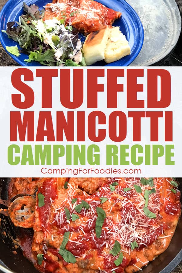 Dutch Oven Pasta Stuffed Manicotti Camping Recipe by CampingForFoodies features a camp Dutch oven with a scoop of the meal taken out and placed on a blue camping plate ready to eat at the campsite with text over the image that reads stuffed manicotti camping recipe.