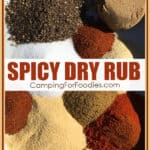 Spicy Hot Dry Rub by CampingForFoodies features a mixing bowl filled with piles of spices that are ready to be mixed to create a dry rub for cooking including brown sugar, paprika, garlic powder, salt, black pepper, onion powder, cumin, cayenne pepper, dry mustard and chili powder with text over the image that reads spicy dry rub.