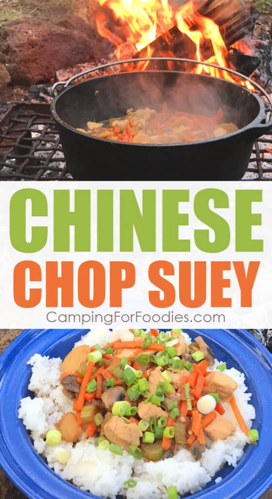 American Chinese Chicken Chop Suey Dutch Oven Recipe by CampingForFoodies features a serving of chicken chop suey over a bed of rice on a blue camping plate ready to be served at the campsite with a cast iron Dutch oven sitting on a grate in a campfire ring filled with more chop suey ready to be served with text over the image that reads Chinese Chop Suey.