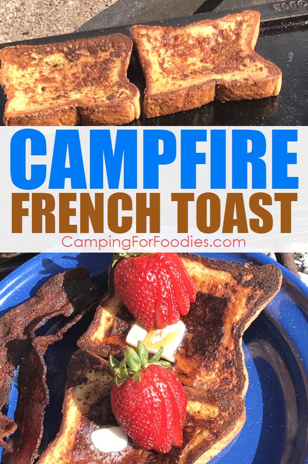 Campfire French Toast by CampingForFoodies features golden brown French toast slices cooked on a cast iron griddle over a campfire. This yummy camping breakfast is topped with fresh strawberries and real maple syrup for an almost-gourmet meal ready to be served on a blue camping plate that is set in front of a black cast iron griddle over a camp fire pit with more slices of French toast cooked and ready to be served for breakfast.