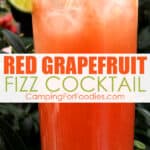Ruby Red Grapefruit Fizz Cocktail by Camping For Foodies features a glass of brightly colored, freshly squeezed ruby red grapefruit juice that is mixed with other ingredients to make a refreshing drink with a bright green lime slice for garnish with text over the image that reads Red Grapefruit Fizz Cocktail.