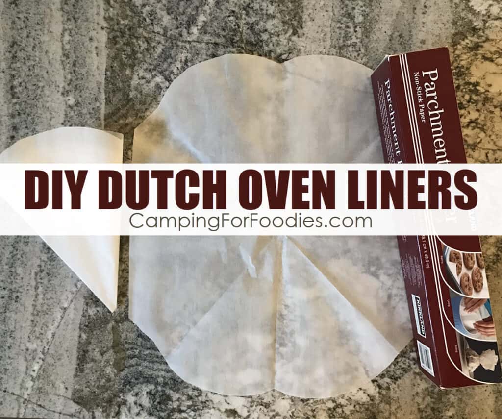 How to Make your own Dutch Oven Liners Tutorial