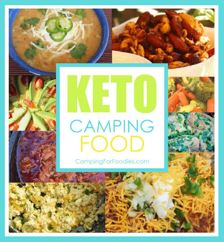 Keto Camping Food by CampingForFoodies features a collage of meals including Campfire White Chili, Spiced Nuts, Dutch Oven Tomato And Avocado Frittata, Chicken In Dijon Mustard Sauce, Campfire Veggie Packets, Campfire Chili and fluffy Scrambled Eggs.